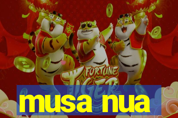 musa nua